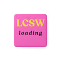 LCSW Loading Magnet | Social Work Supervision Gift | Clinical Hours Gift | Therapist Gift | LCSW Journey | Social Worker Decor | 2” Porcelain Magnet