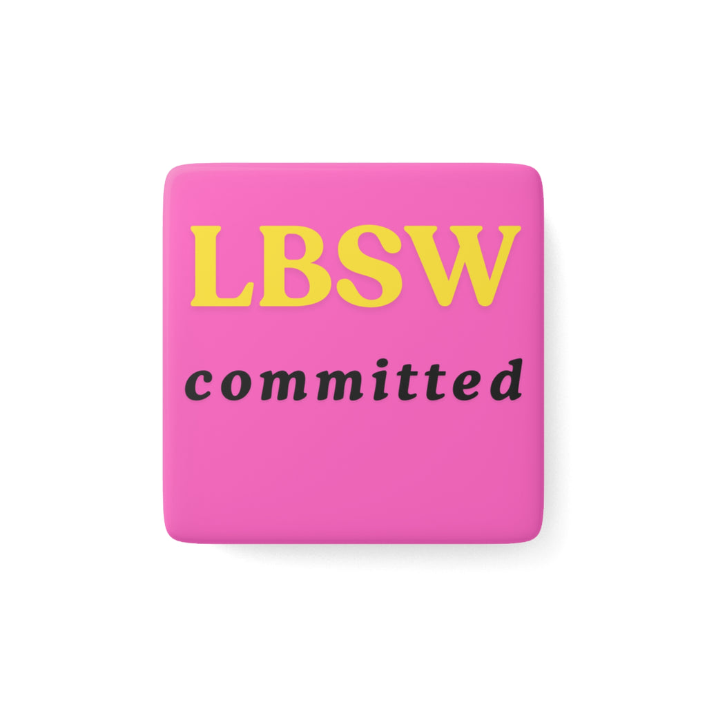 LBSW Committed Magnet | Licensed Bachelor Social Worker Gift | Social Worker Gift | LBSW Exam Gift | Social Work Decor | 2” Porcelain Magnet
